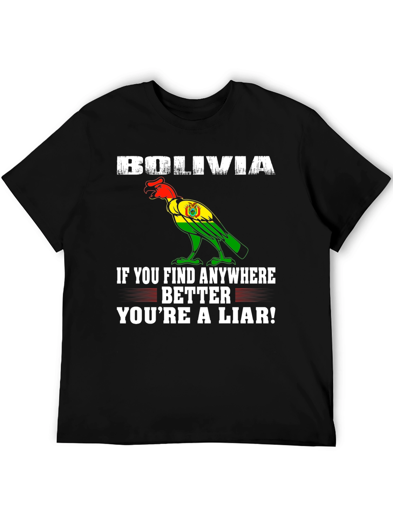 Bolivia Pride T-Shirt - Find Anywhere Better!