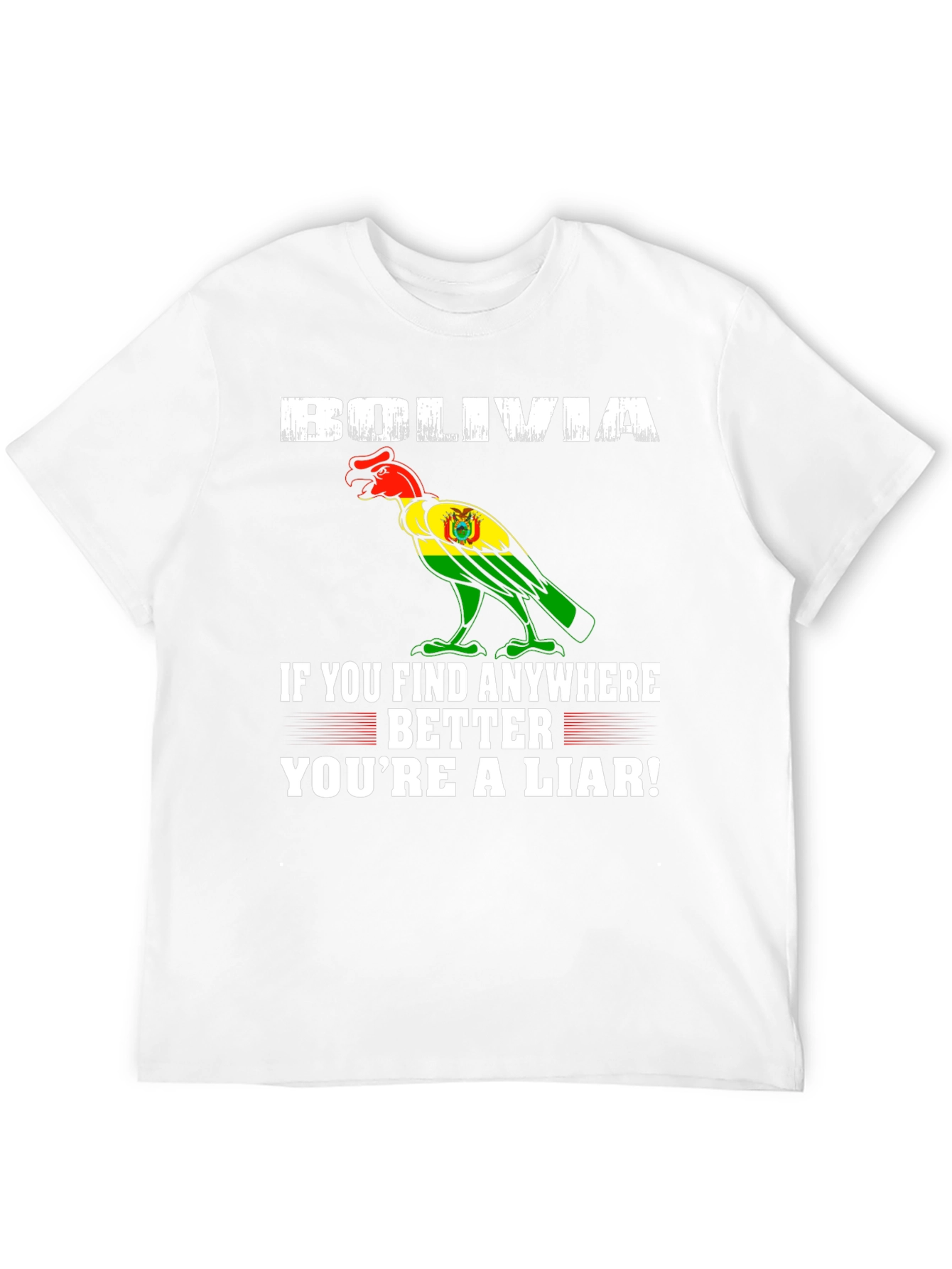 Bolivia Pride T-Shirt - Find Anywhere Better!