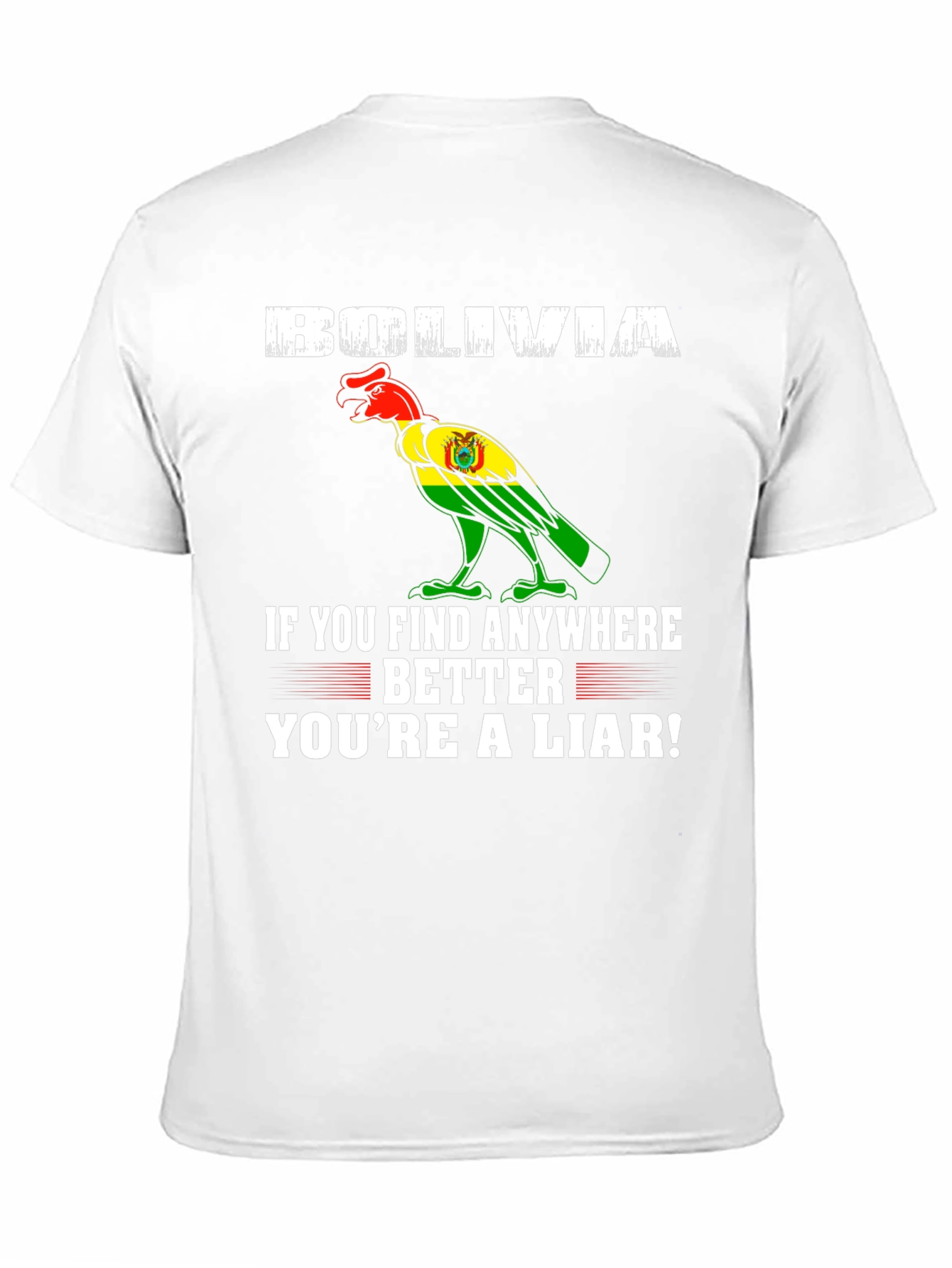 Bolivia Pride T-Shirt - Find Anywhere Better!