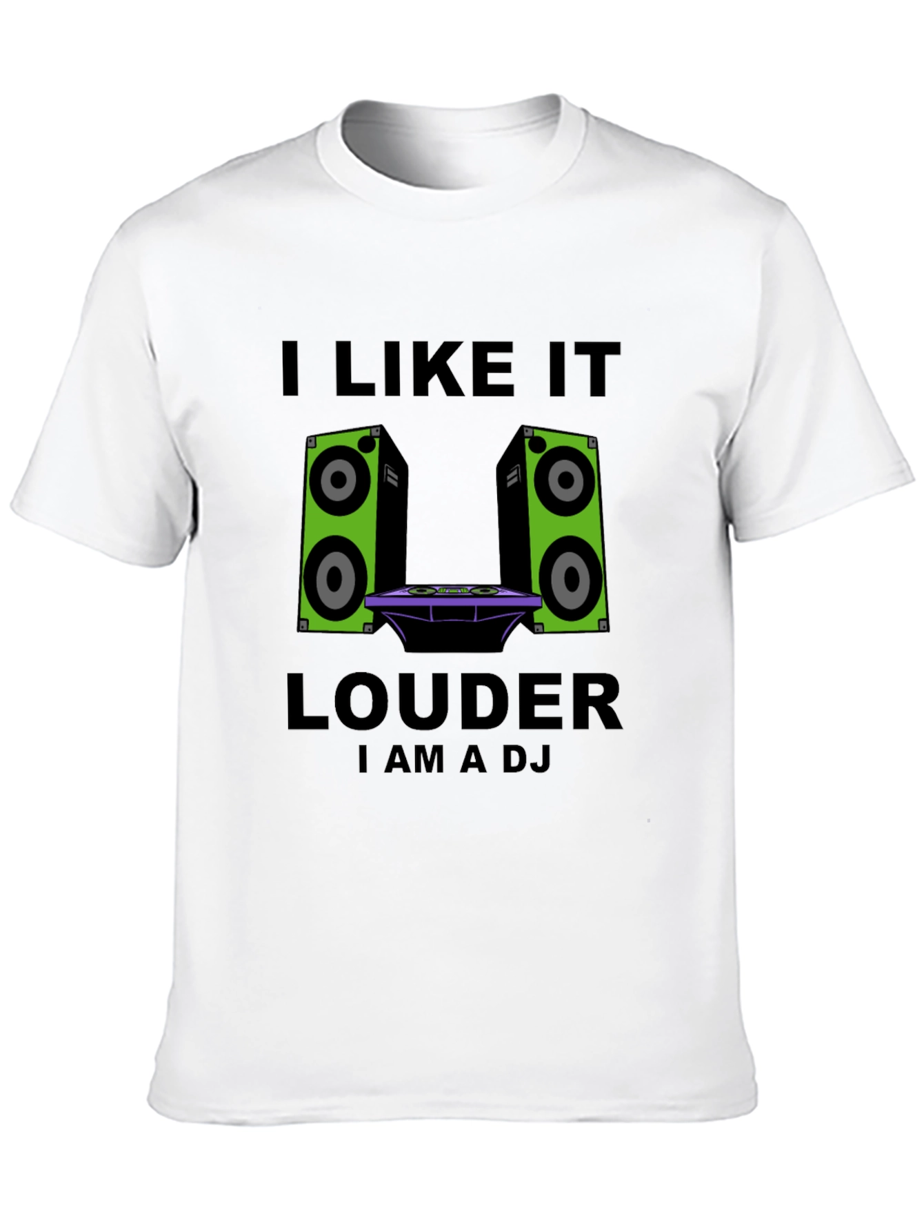 I Like It Louder DJ T-Shirt