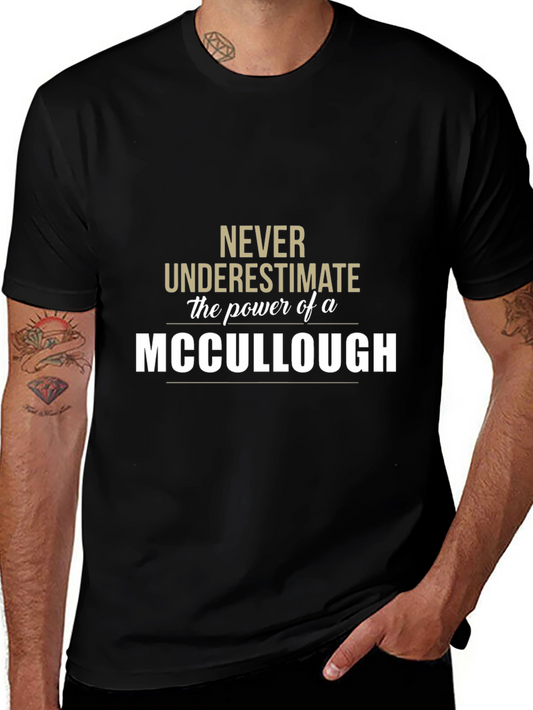 Never Underestimate a MCCULLOUGH T-Shirt