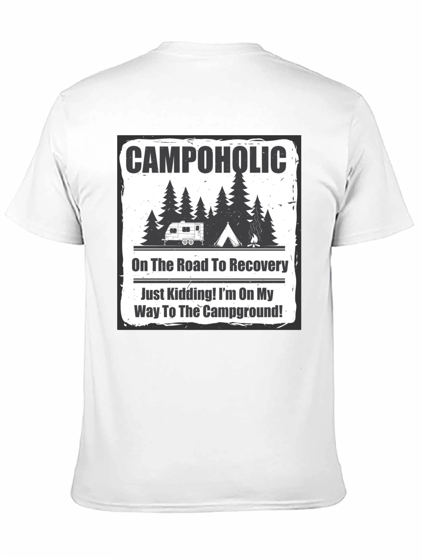 Campaholic T-Shirt: Road to Recovery Camping Tee