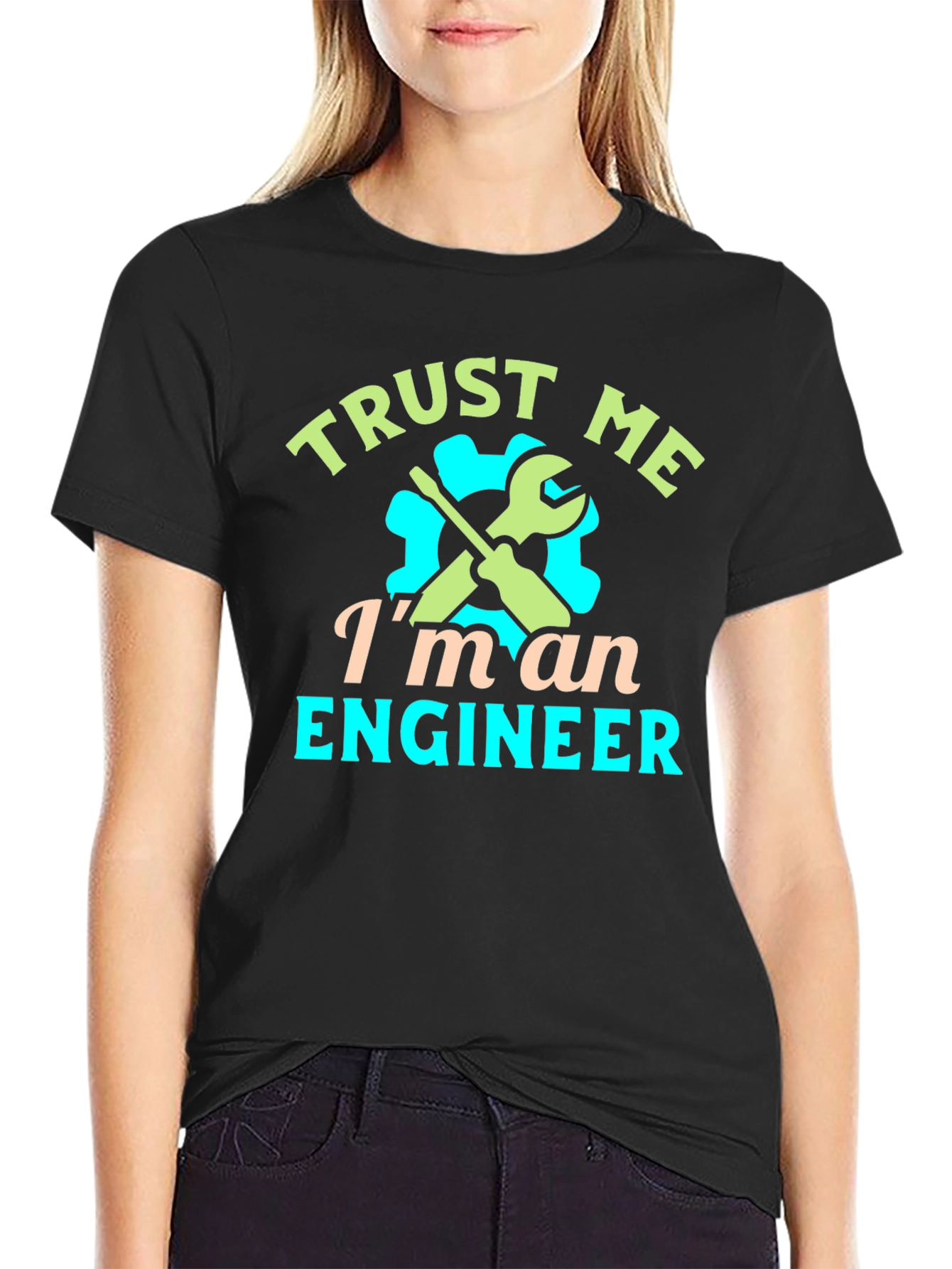 Trust Me Im An Engineer Graphic T-Shirt