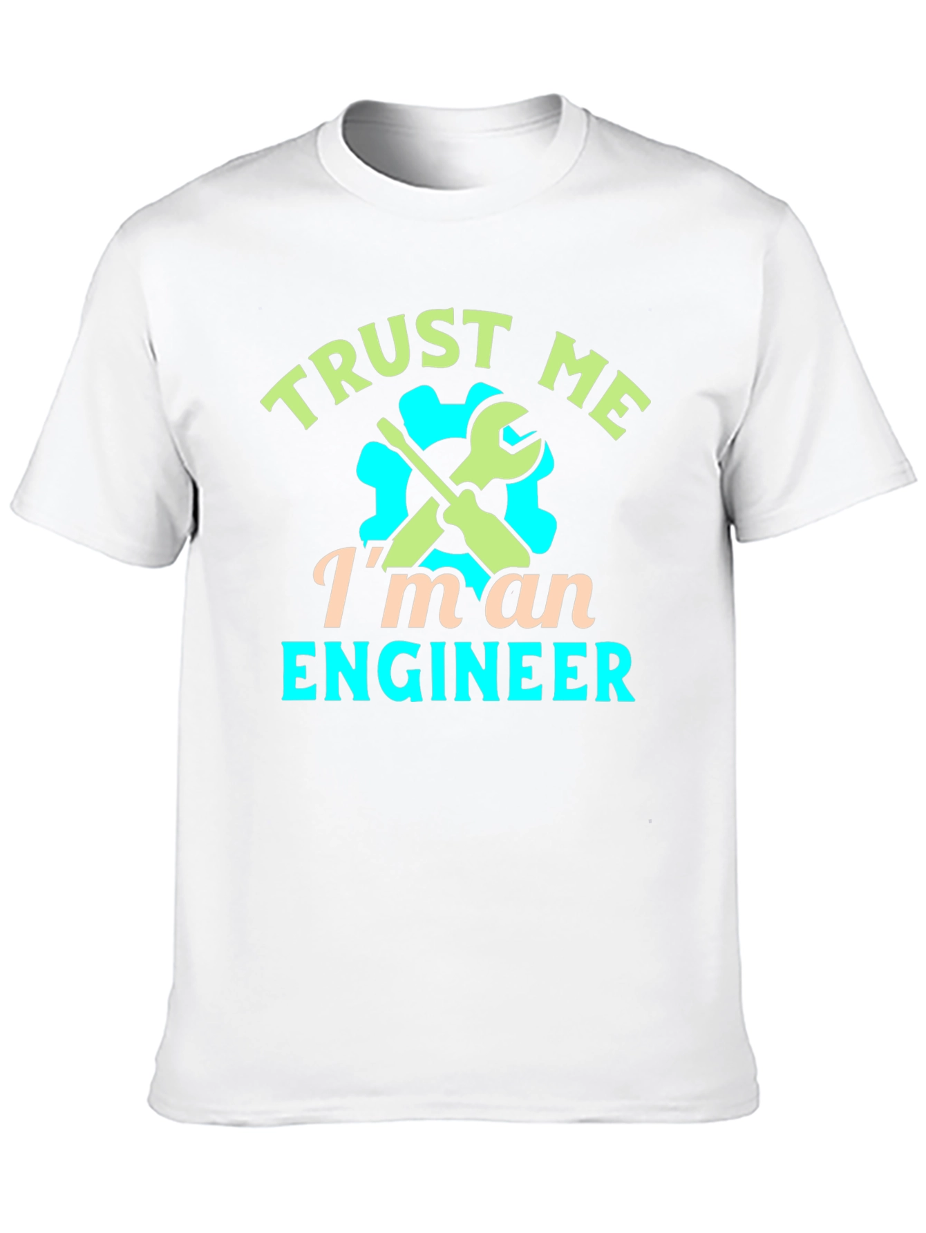 Trust Me Im An Engineer Graphic T-Shirt