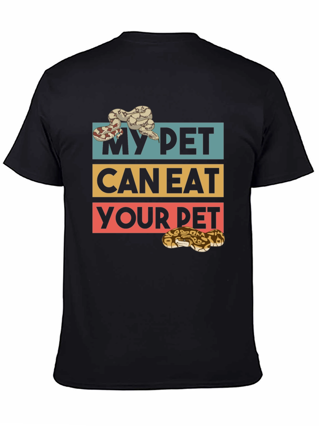 My Pet Can Eat Your Pet Snake T-Shirt