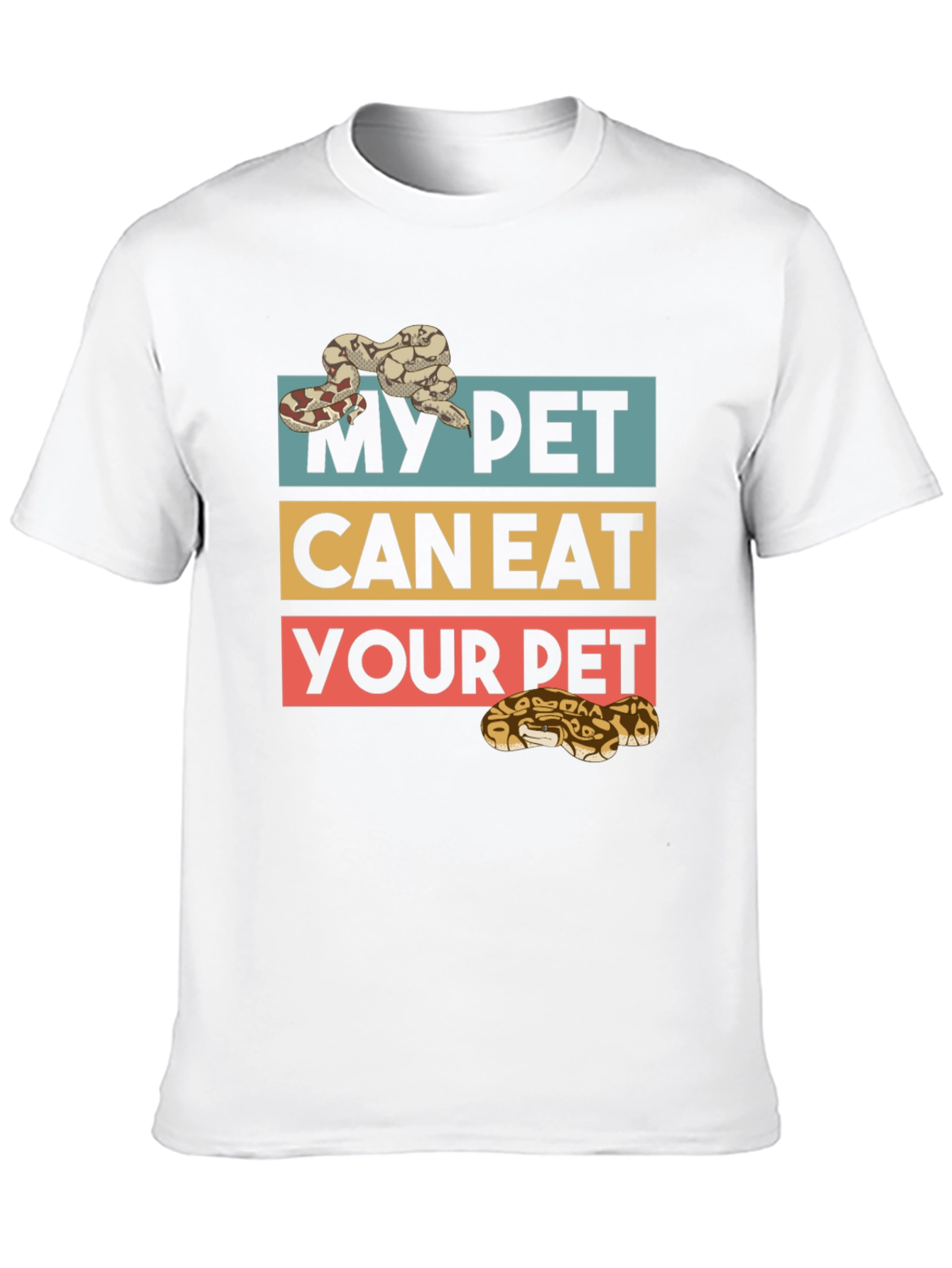 My Pet Can Eat Your Pet Snake T-Shirt