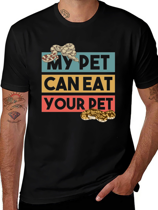 My Pet Can Eat Your Pet Snake T-Shirt