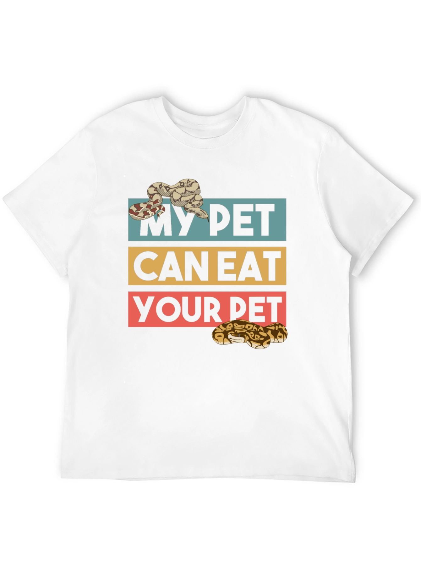 My Pet Can Eat Your Pet Snake T-Shirt