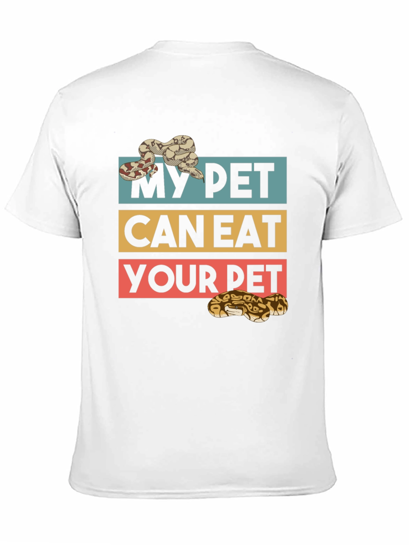 My Pet Can Eat Your Pet Snake T-Shirt