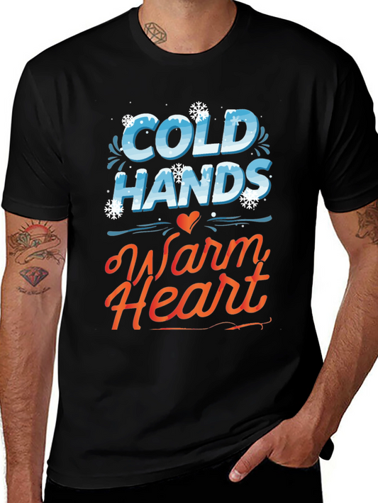 Cold Hands Warm Heart Graphic Tee