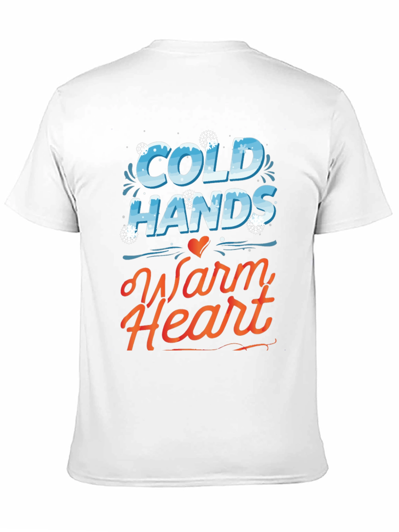 Cold Hands Warm Heart Graphic Tee