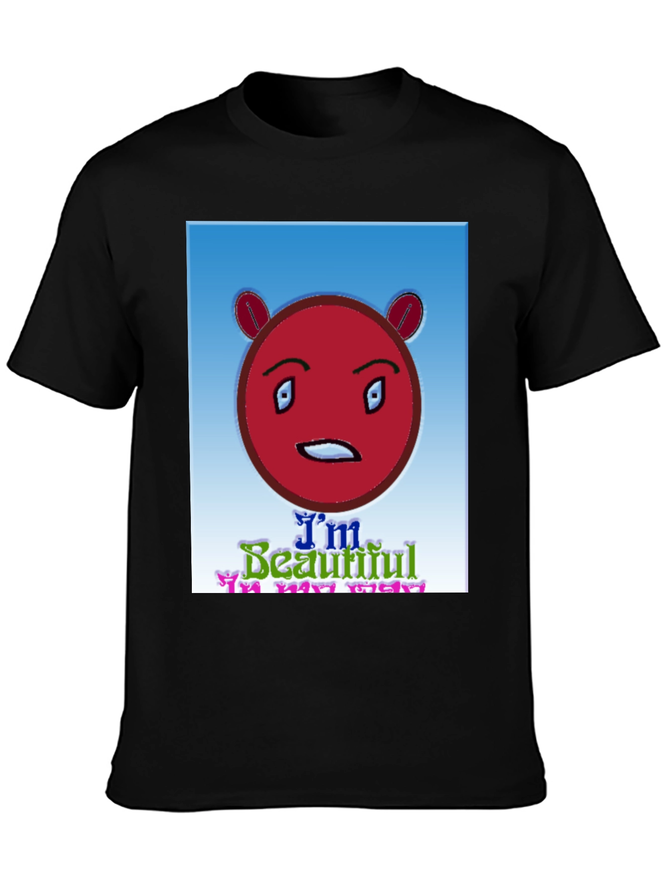 Unique Graphic Tee - Im Beautiful In My Way