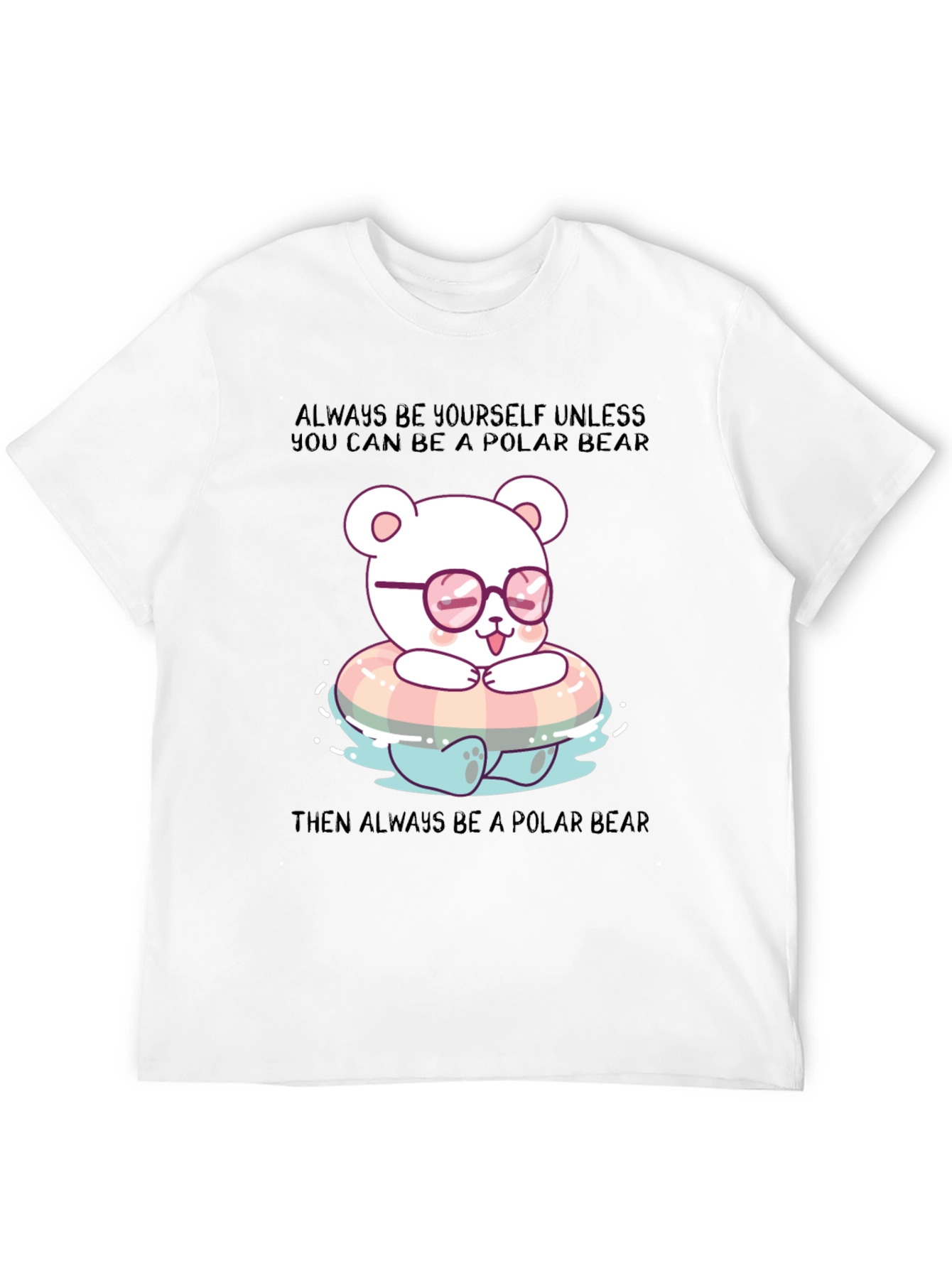 Polar Bear Graphic Tee - Be Yourself T-Shirt
