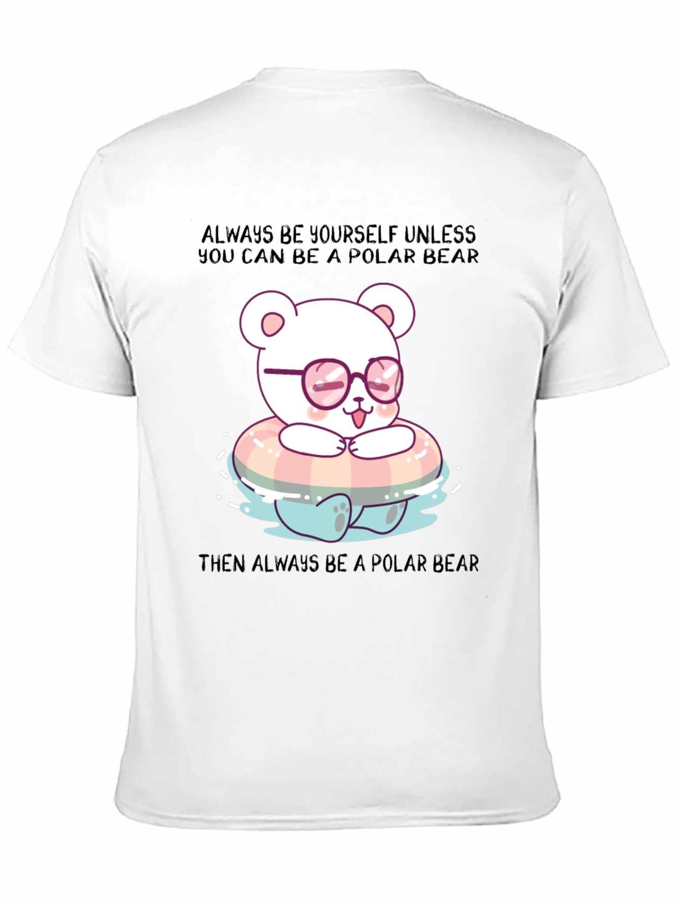 Polar Bear Graphic Tee - Be Yourself T-Shirt