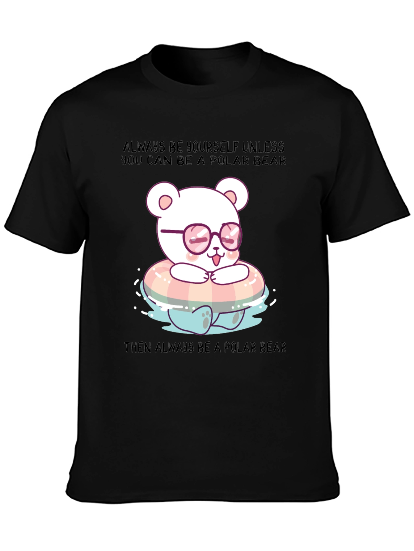 Polar Bear Graphic Tee - Be Yourself T-Shirt