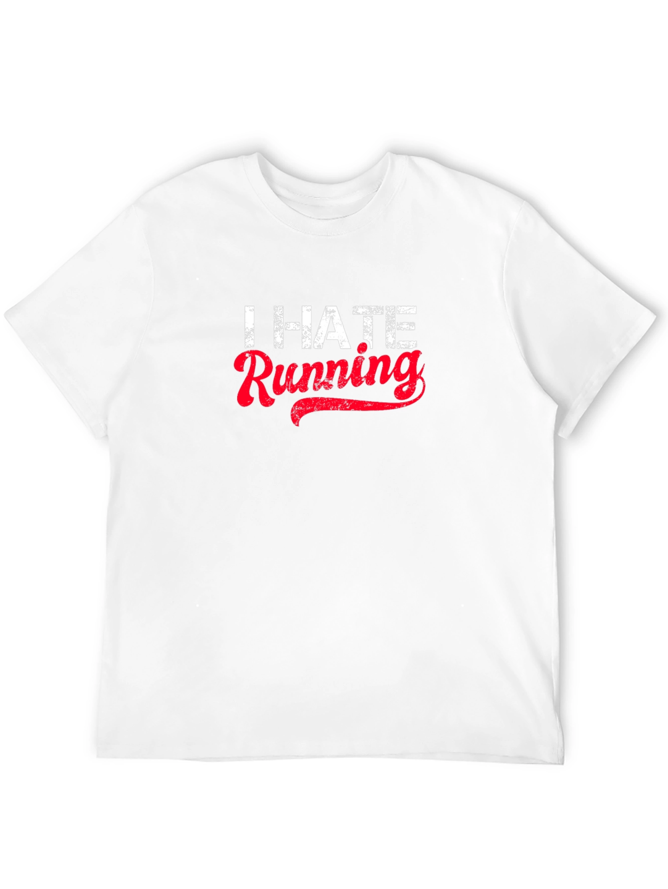 I Hate Running T-Shirt - Funny Workout Tee