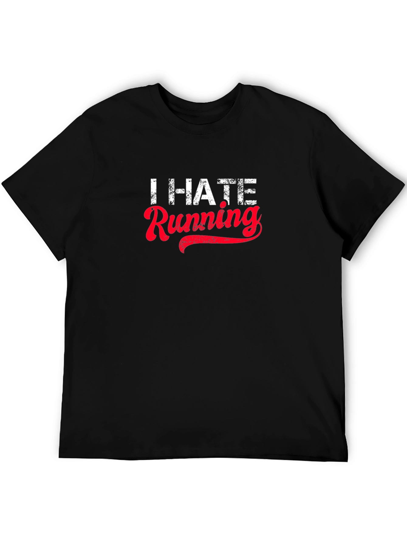 I Hate Running T-Shirt - Funny Workout Tee