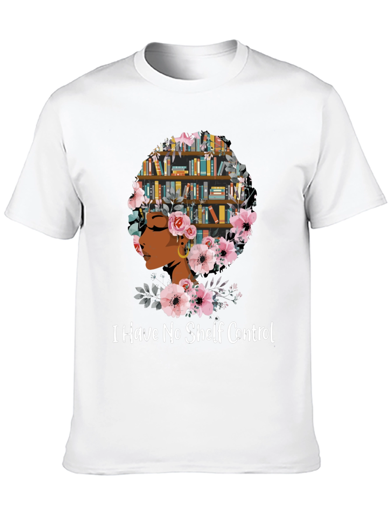 I Have No Shelf Control T-Shirt