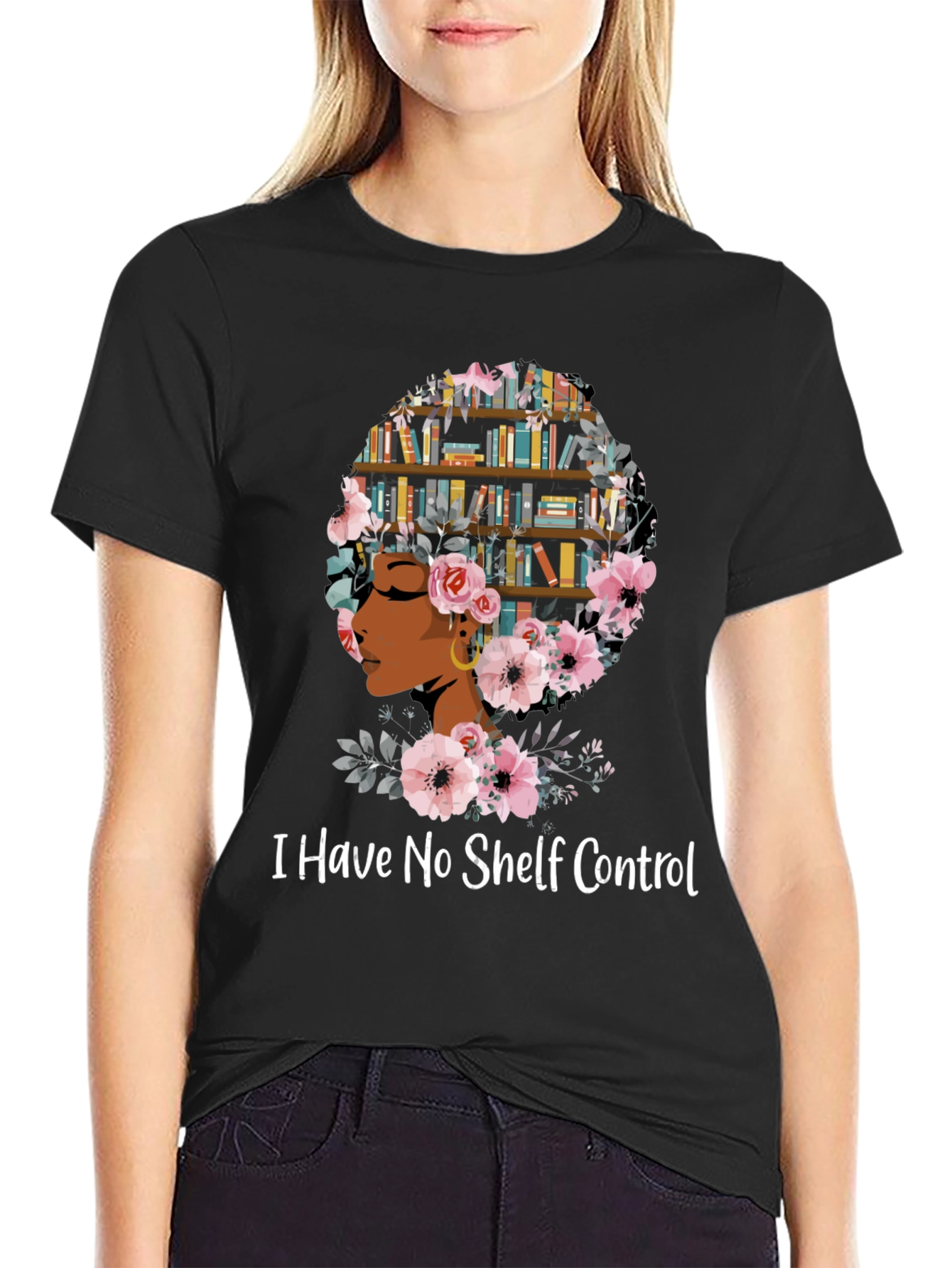 I Have No Shelf Control T-Shirt