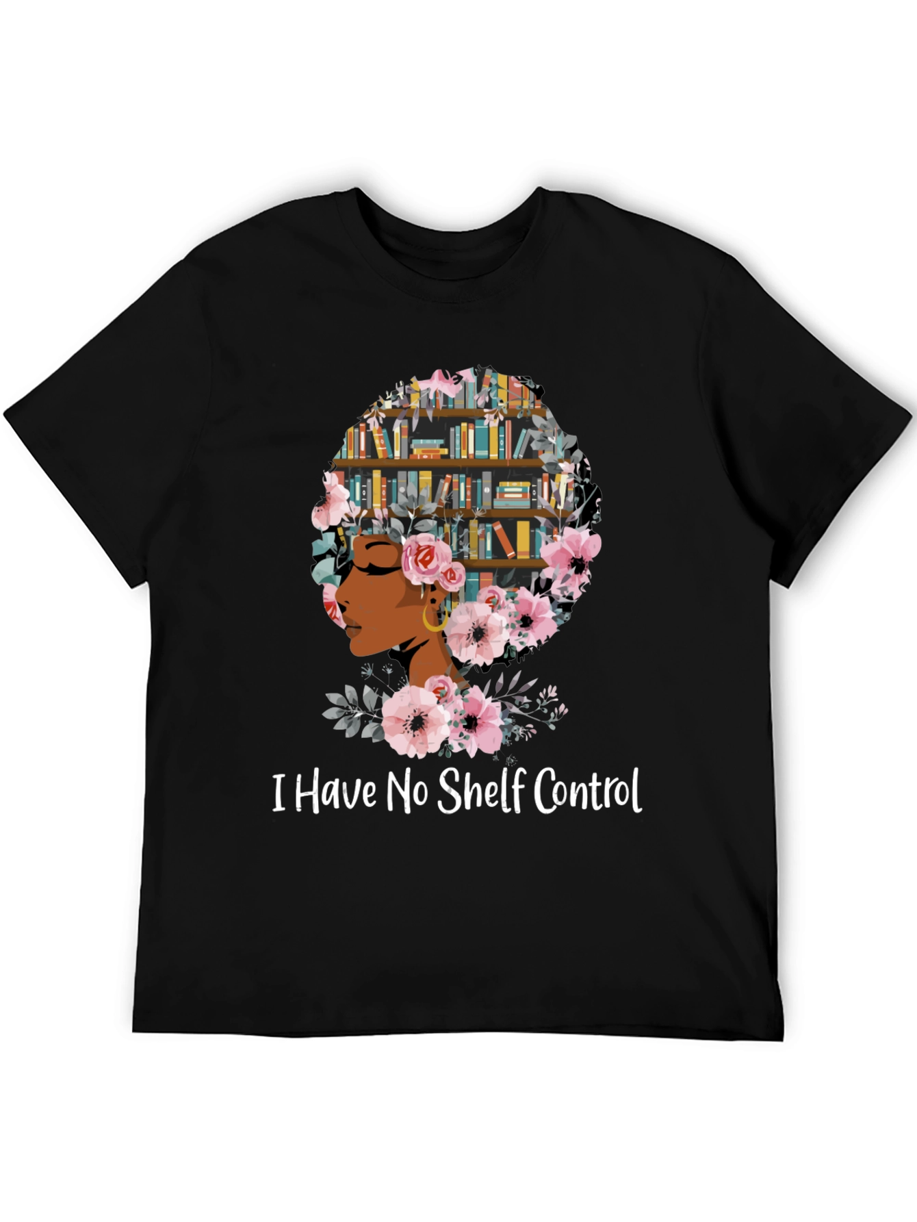 I Have No Shelf Control T-Shirt