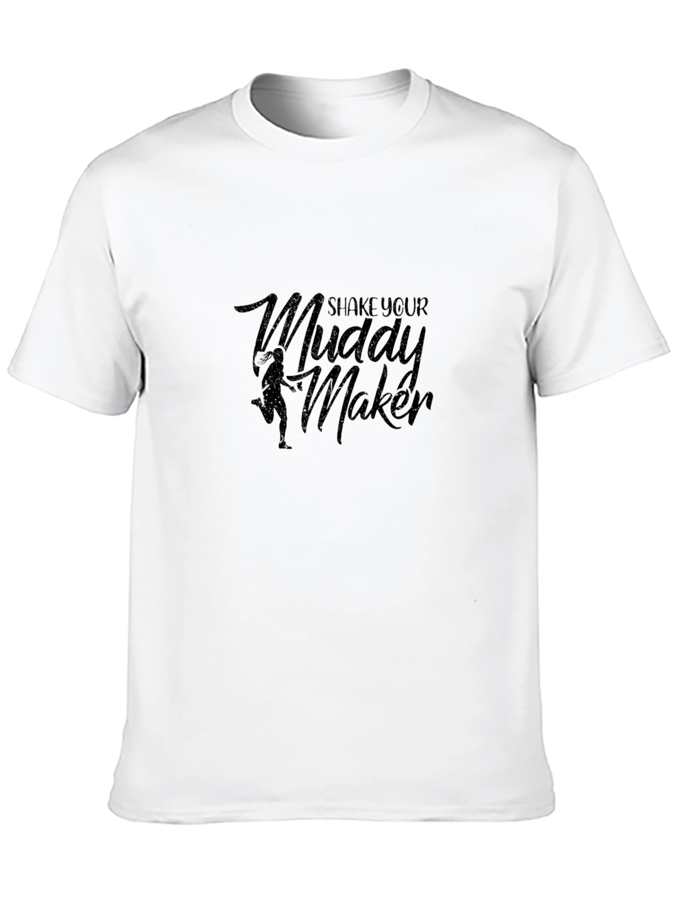 Shake Your Muddy Maker Black Graphic Tee