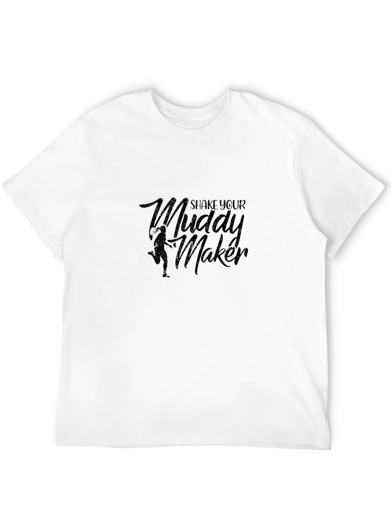 Shake Your Muddy Maker Black Graphic Tee