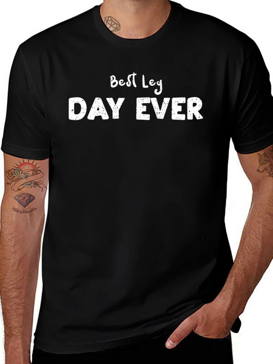 Best Leg Day Ever Graphic Tee - Black