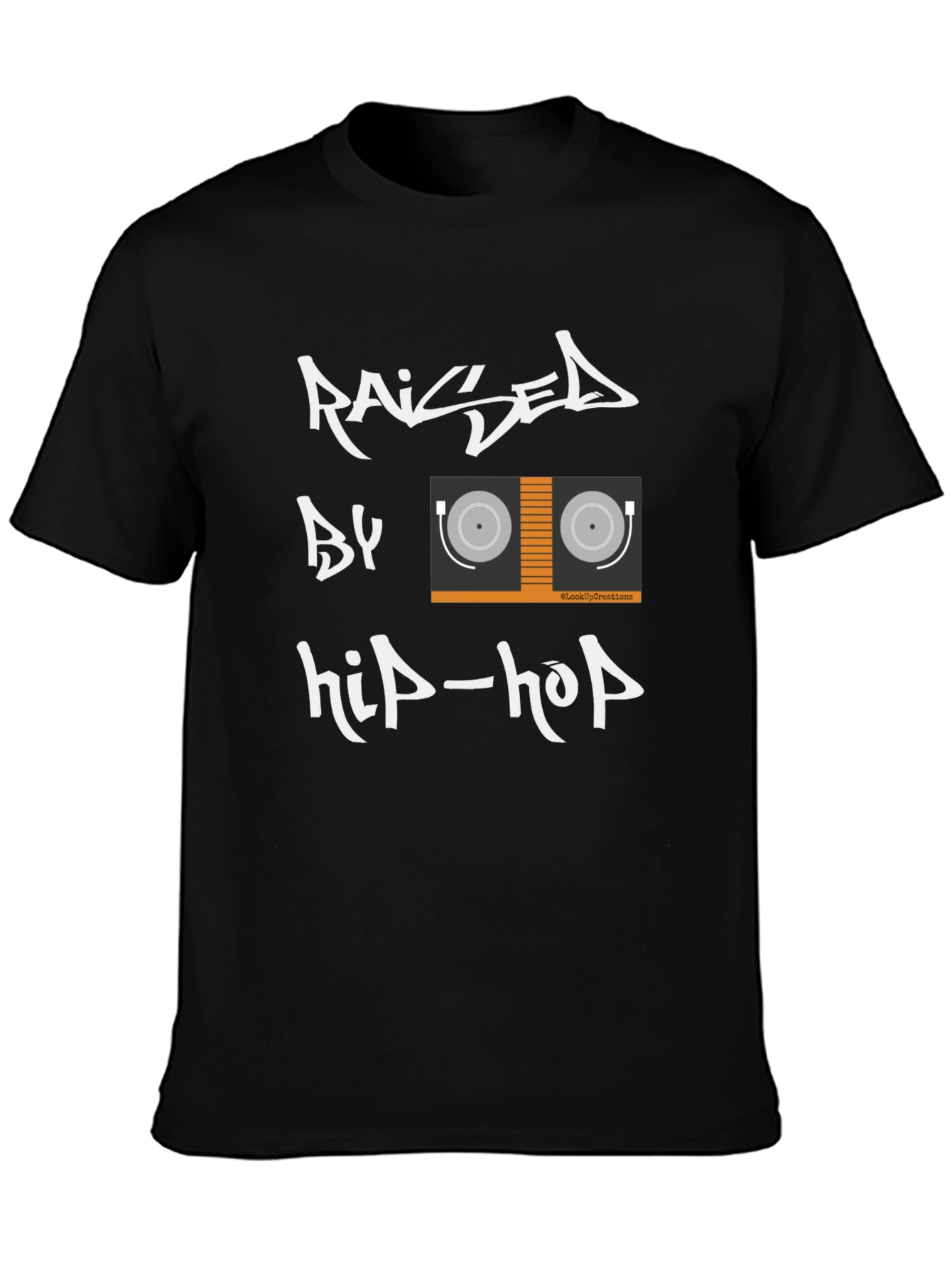 Raised by Hip-Hop Graphic T-Shirt