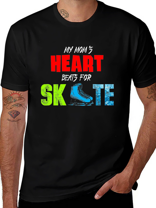 My Moms Heart Beats for Skate T-Shirt