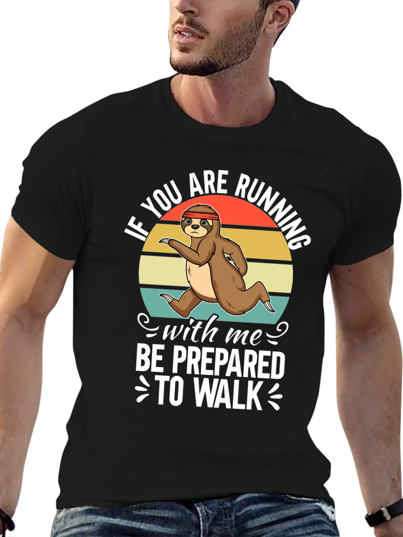 Sloth Running T-Shirt - Be Prepared to Walk