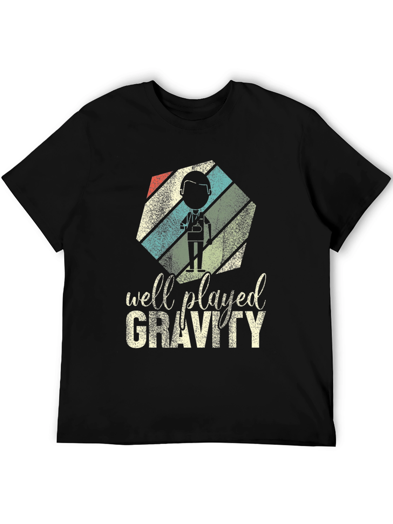 Well Played Gravity T-Shirt - Funny Doctor Design