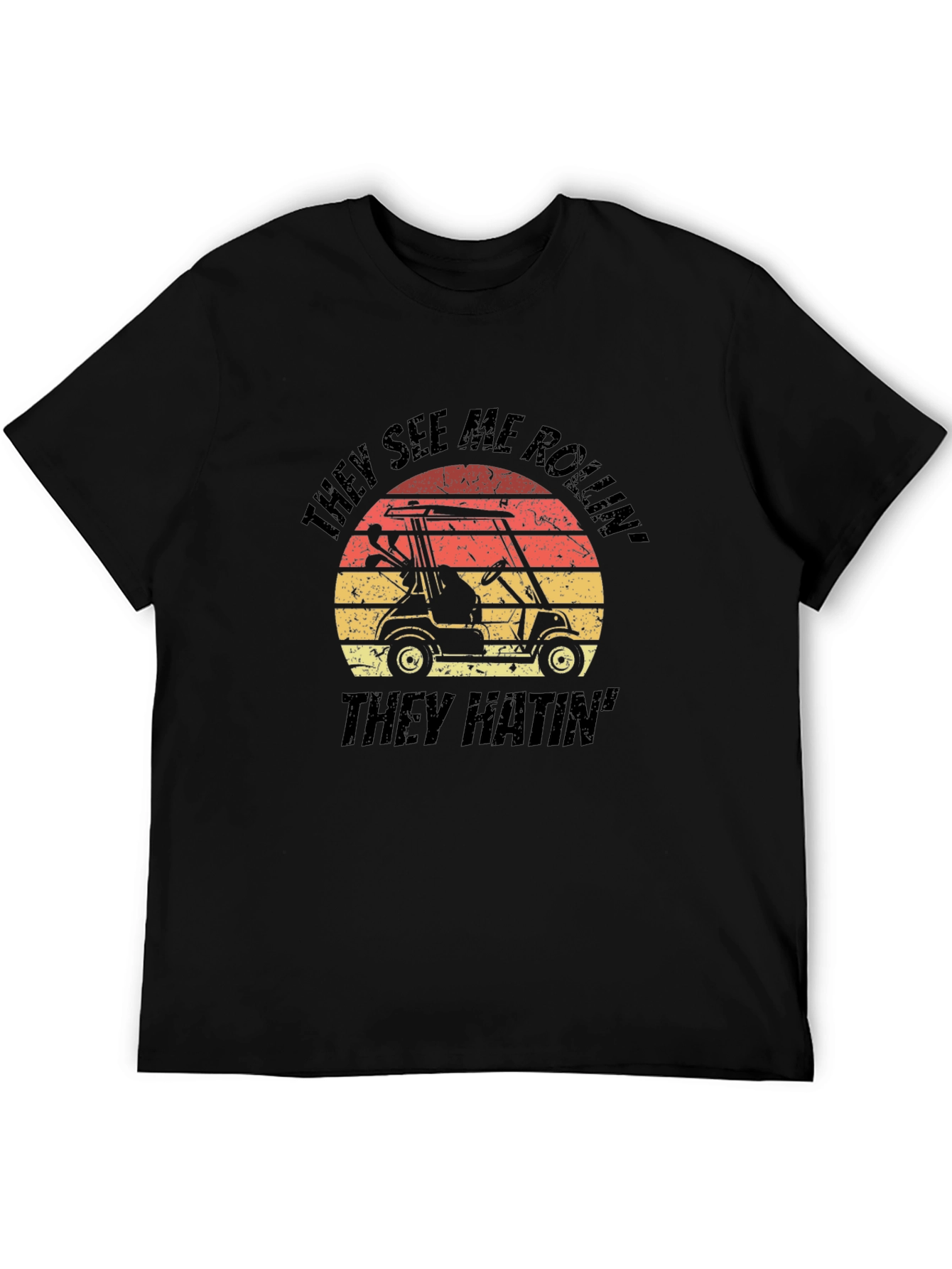 Golf Cart T-Shirt - They See Me Rollin Design