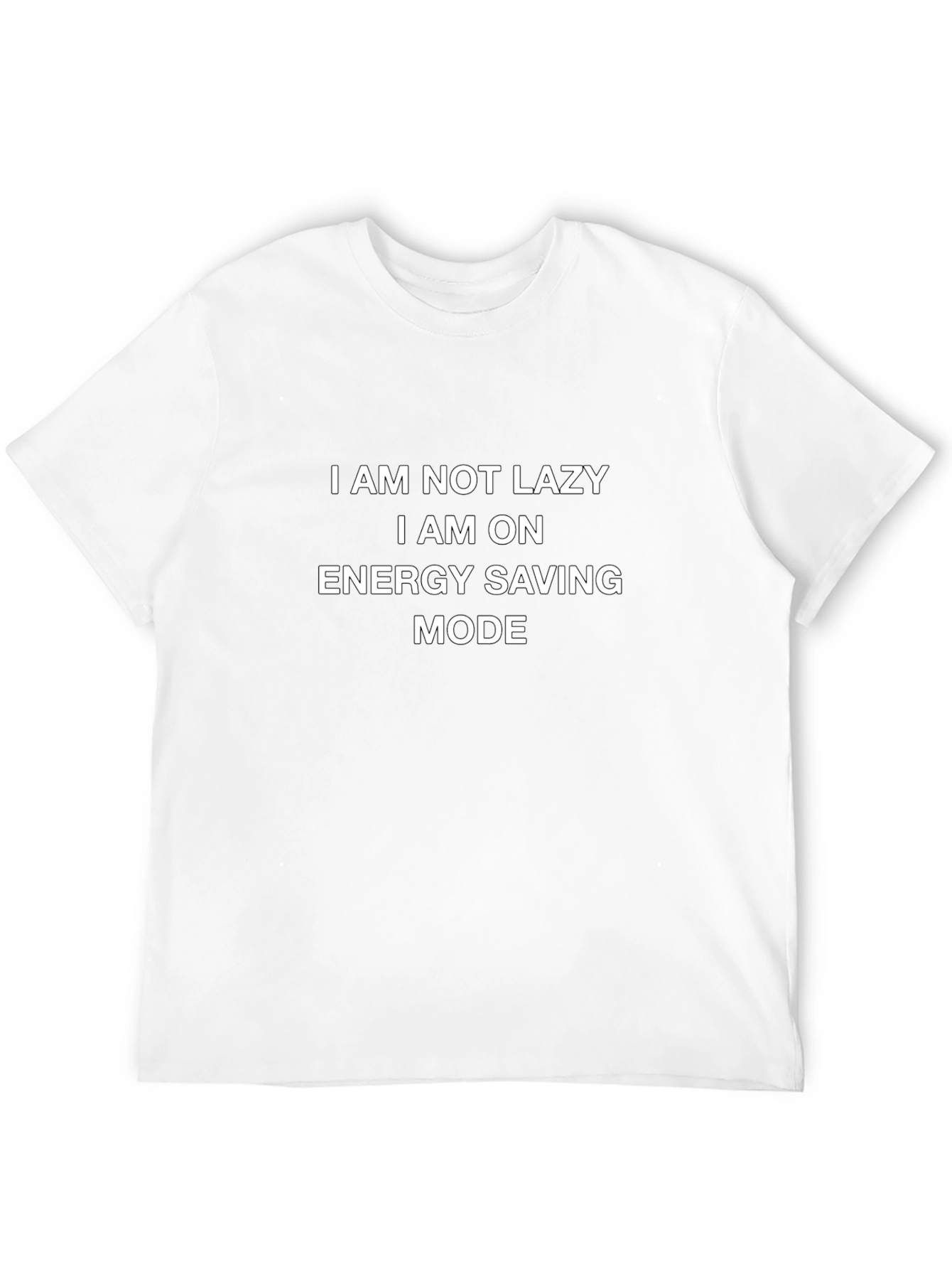 Energy Saving Mode T-Shirt - Funny Slogan Tee