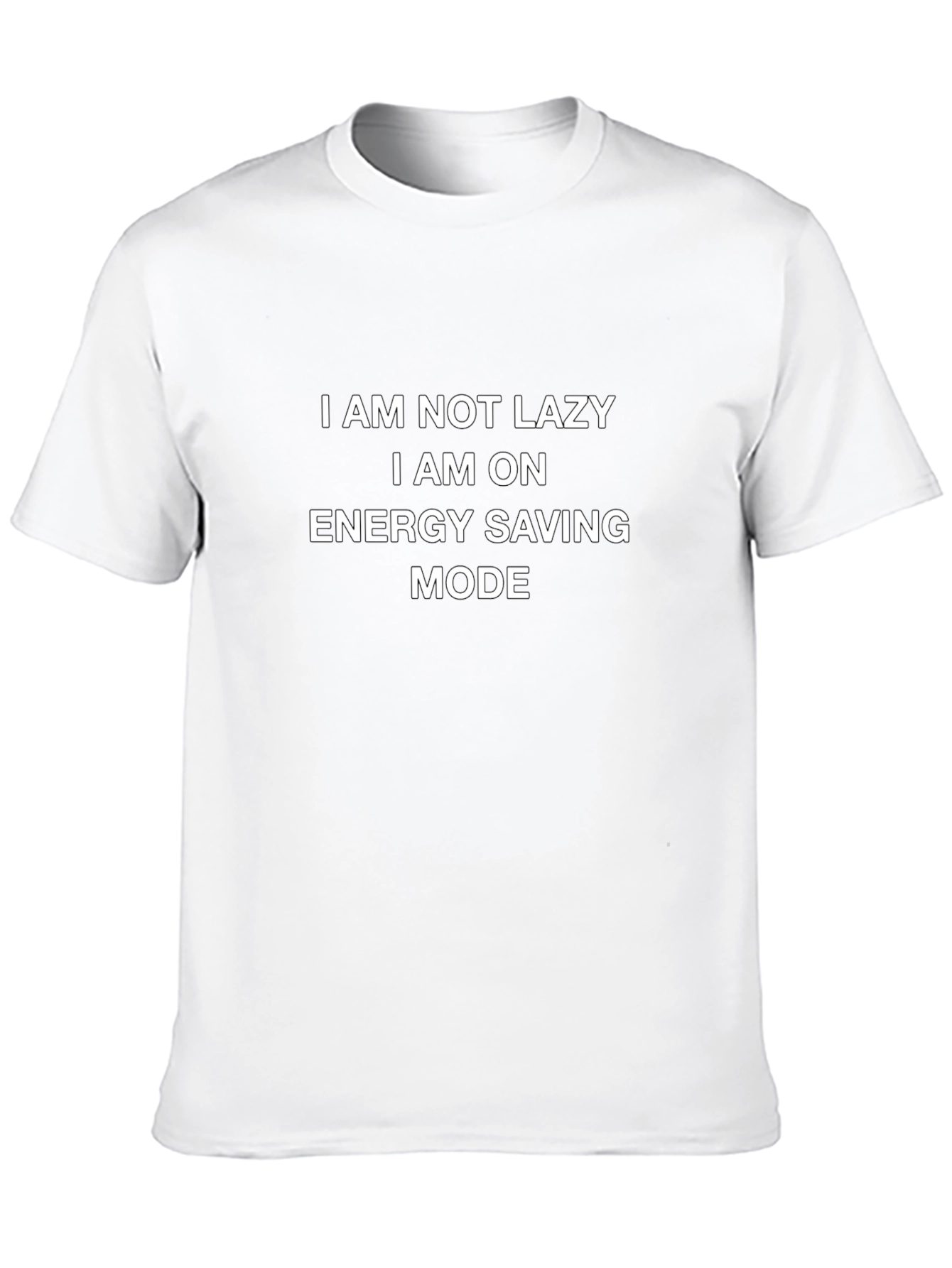 Energy Saving Mode T-Shirt - Funny Slogan Tee