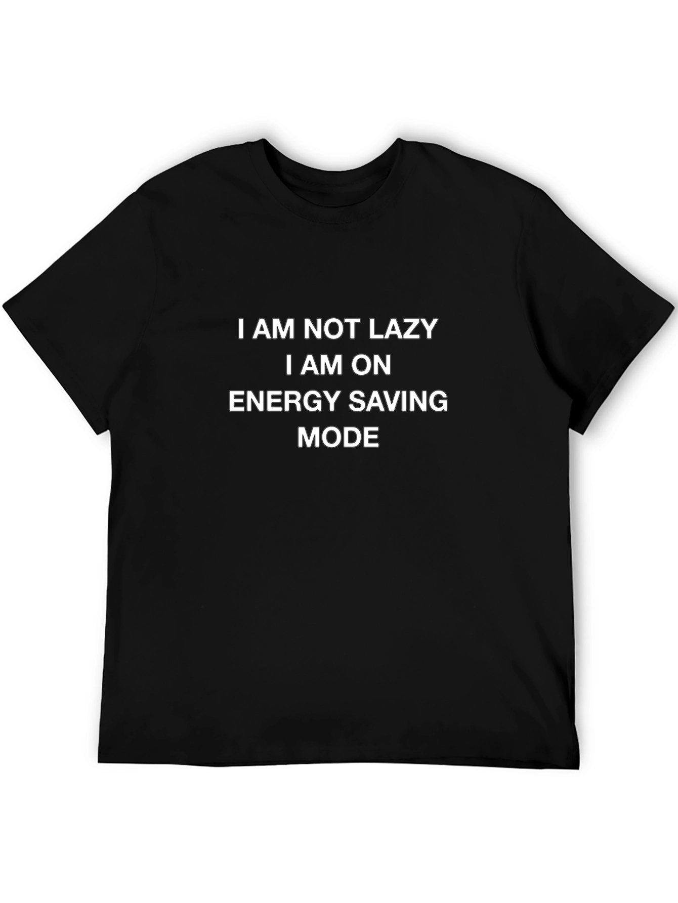 Energy Saving Mode T-Shirt - Funny Slogan Tee