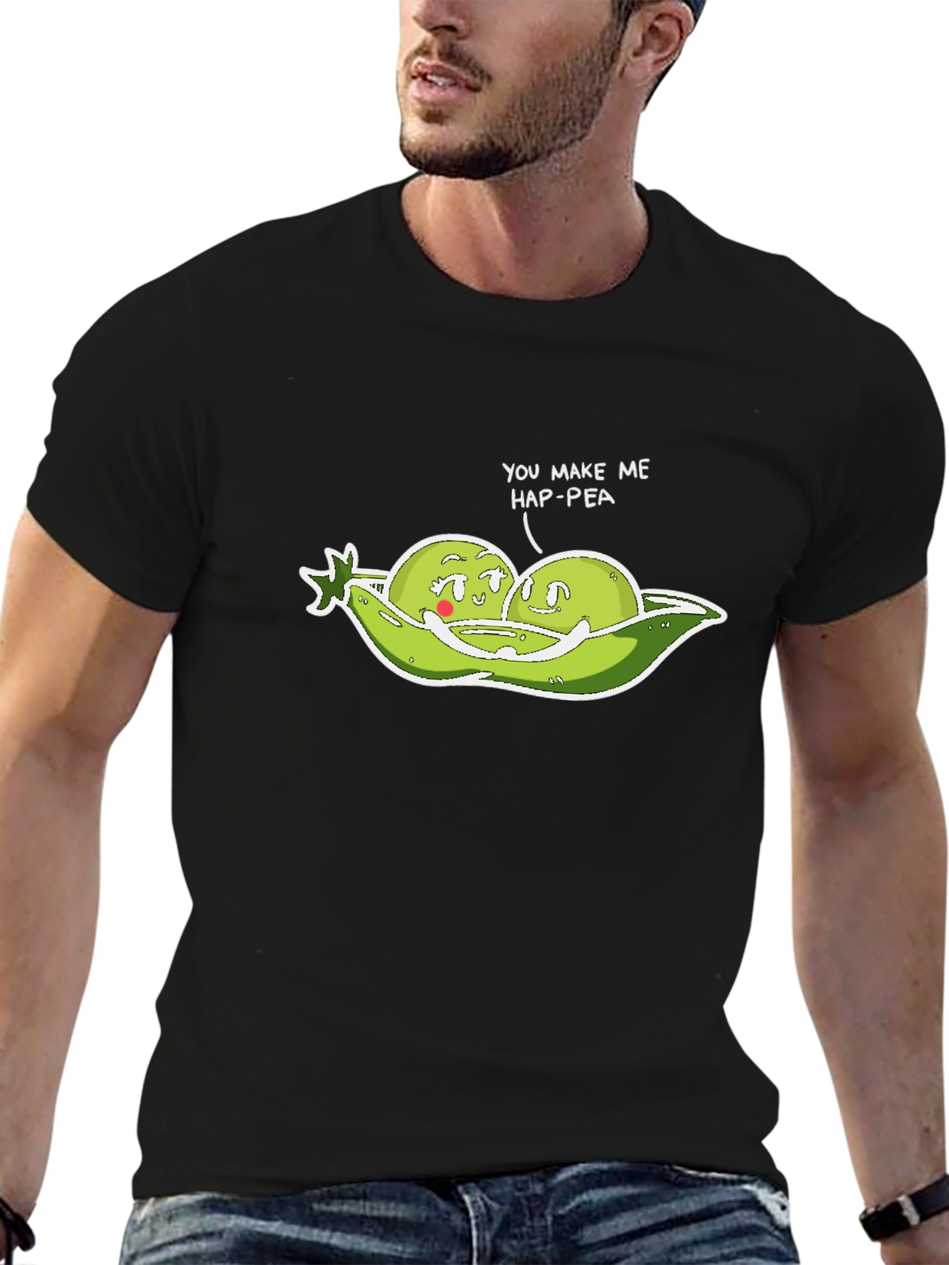 You Make Me Hap-Pea Funny T-Shirt