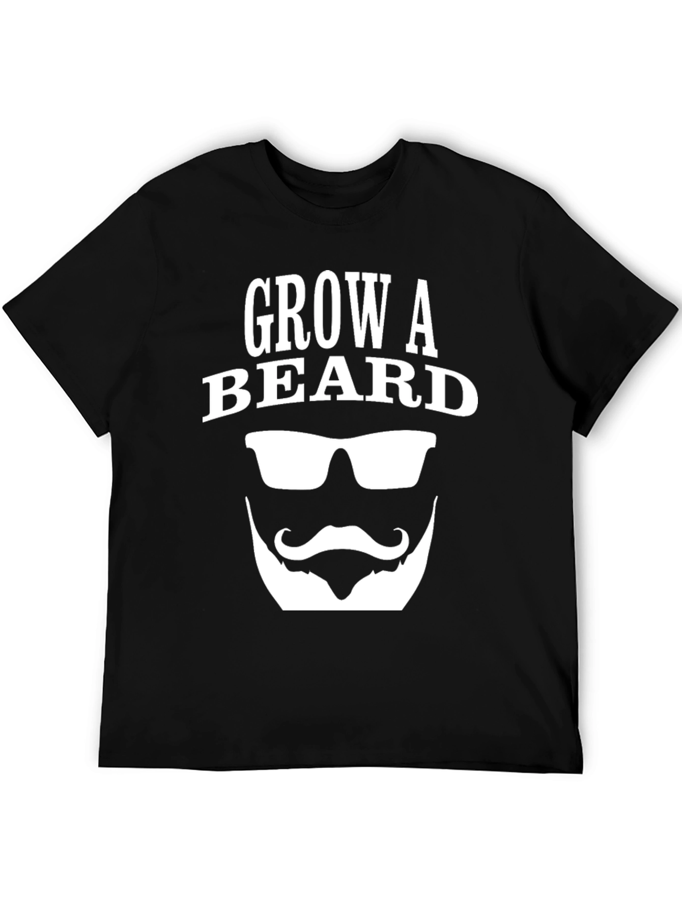 Grow A Beard T-Shirt - Funny Graphic Tee