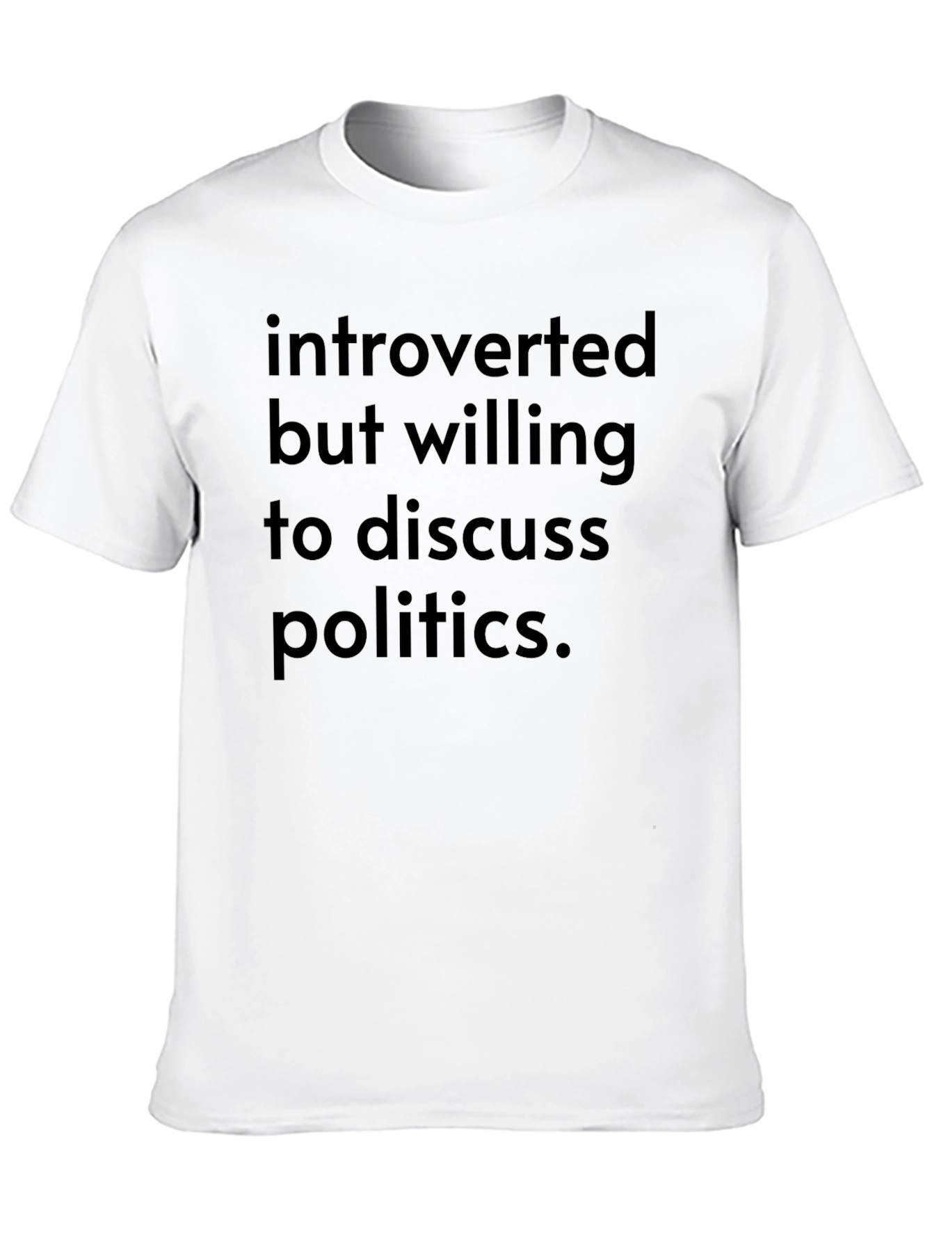 Introverted Politics Graphic Tee - Soft Cotton Blend