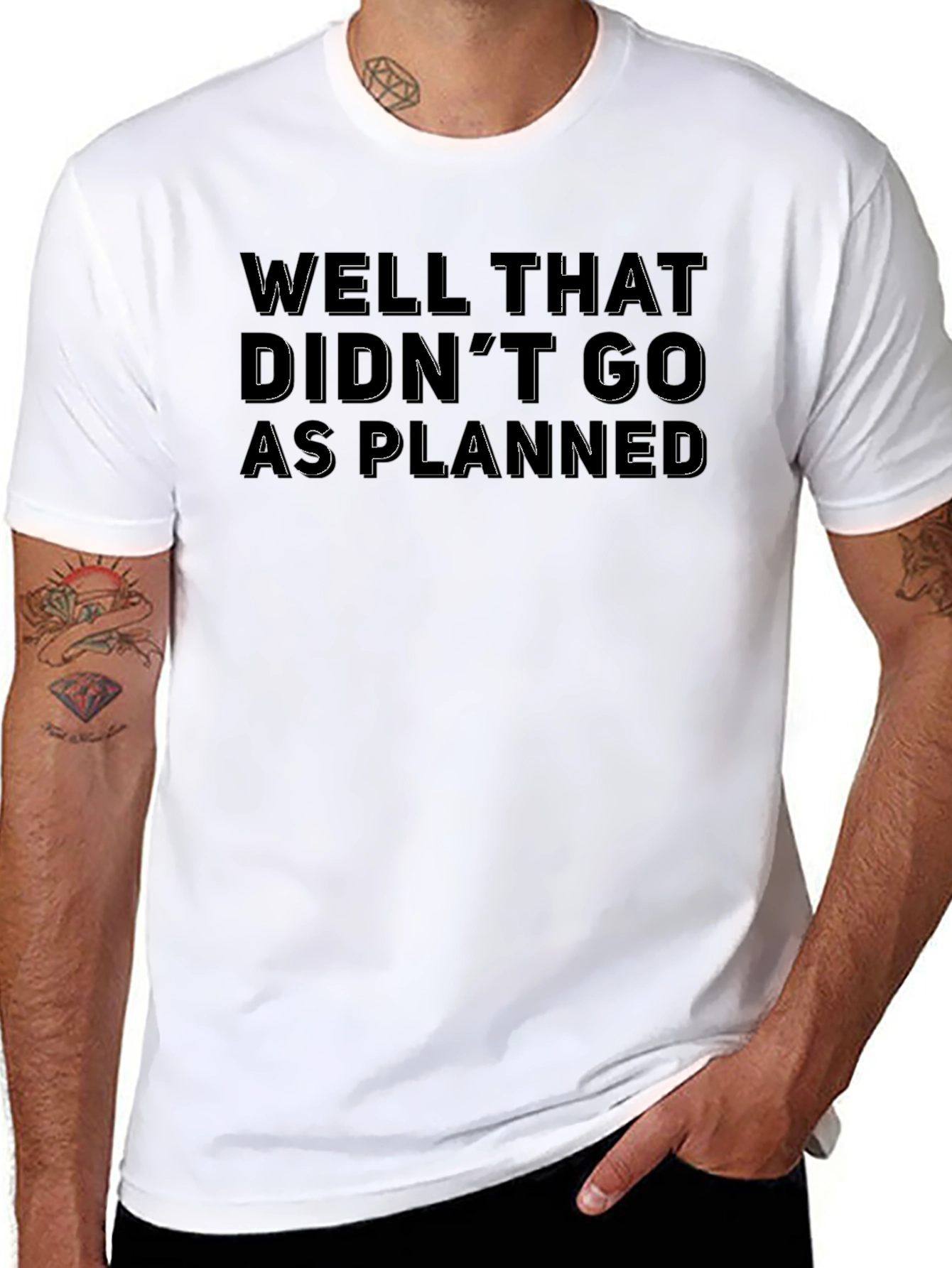 Well That Didnt Go As Planned T-Shirt