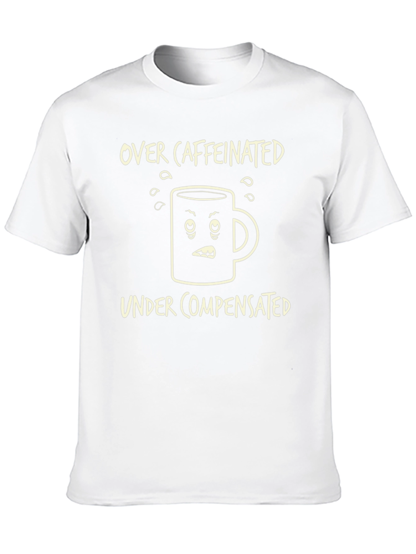 Over Caffeinated Under Compensated Graphic Tee