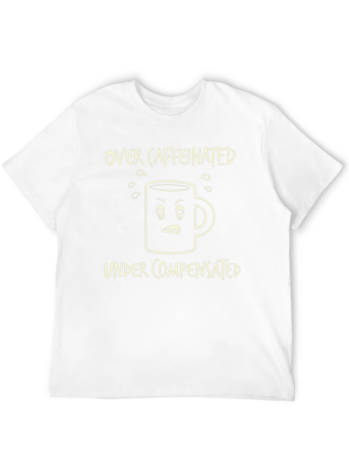 Over Caffeinated Under Compensated Graphic Tee