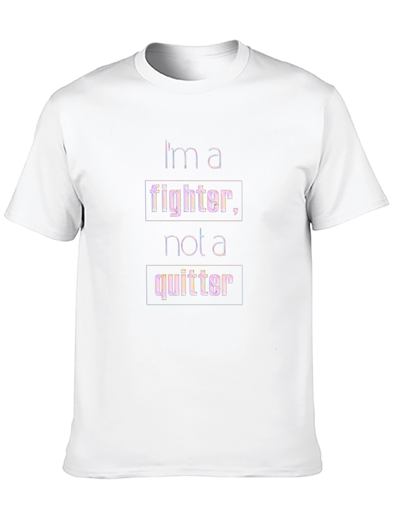 Im a Fighter Not a Quitter T-Shirt