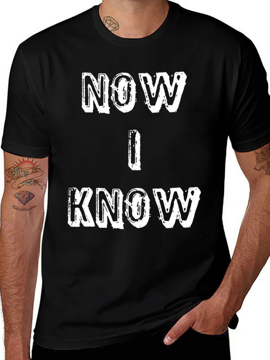 Now I Know Graphic T-Shirt