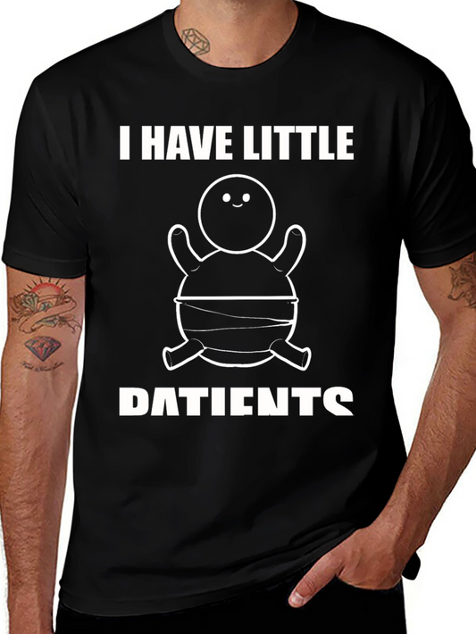 I Have Little Patients Funny Turtle Humor T-Shirt