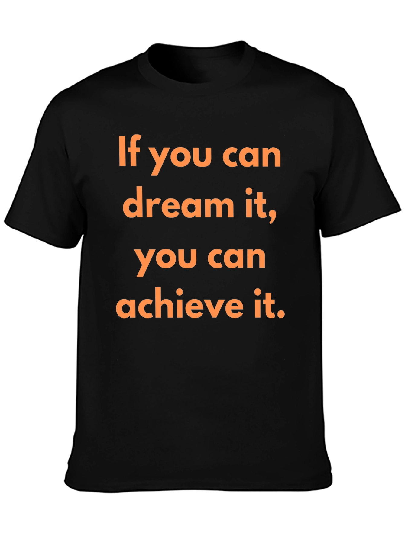Motivational Dream Achieve Black T-Shirt