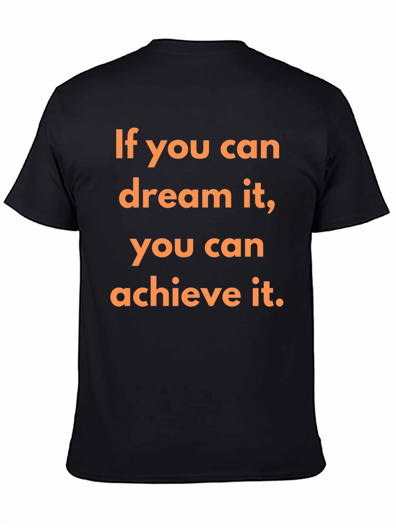 Motivational Dream Achieve Black T-Shirt