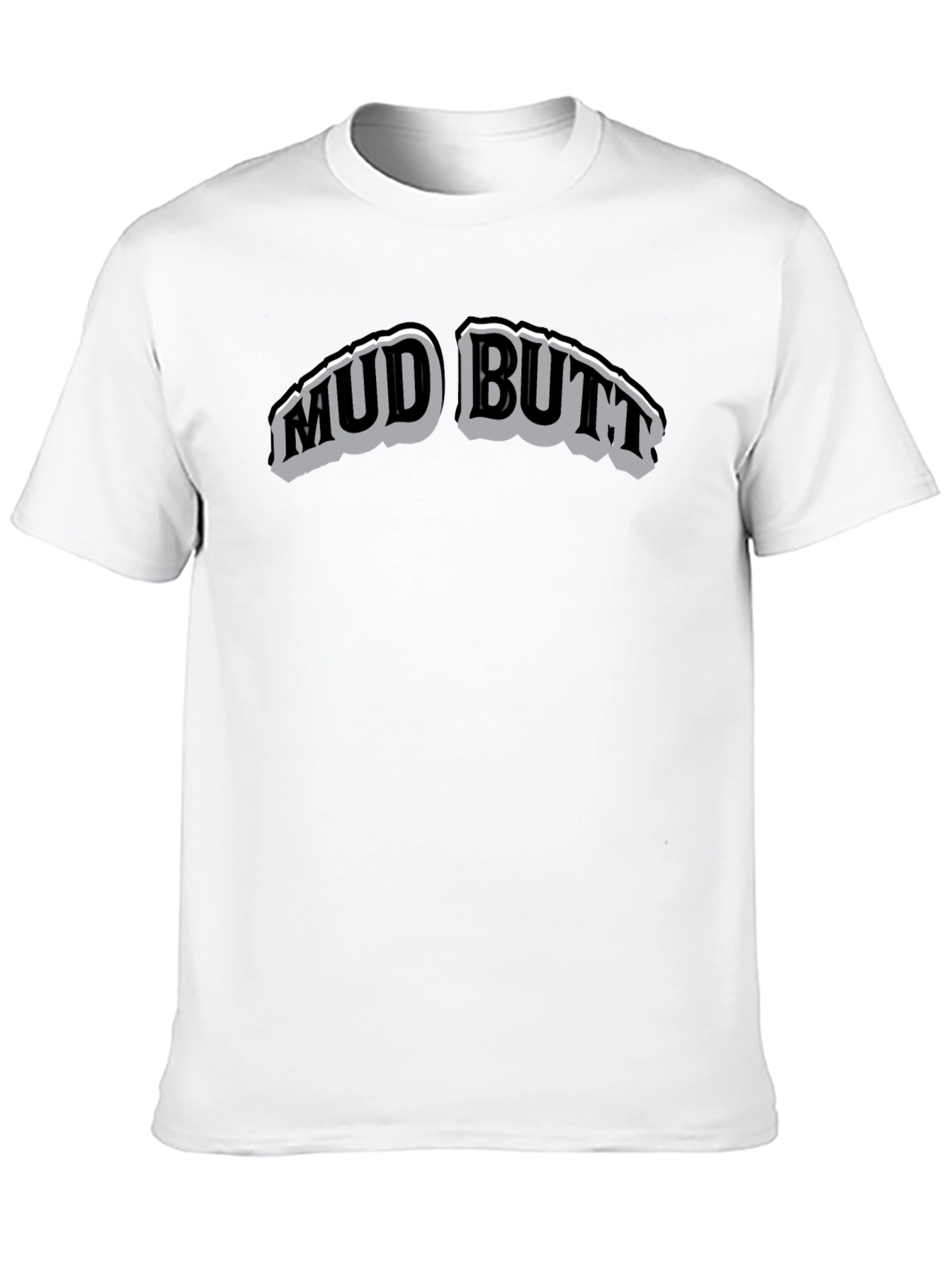 Mud Butt Graphic T-Shirt - Crew Neck