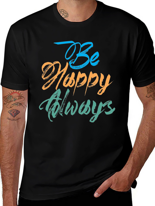 Be Happy Always Black T-Shirt