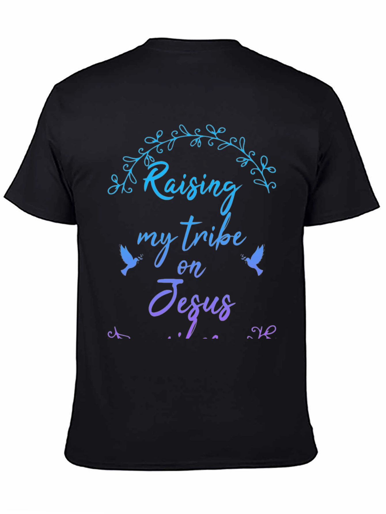 Raising My Tribe on Jesus Graphic Tee