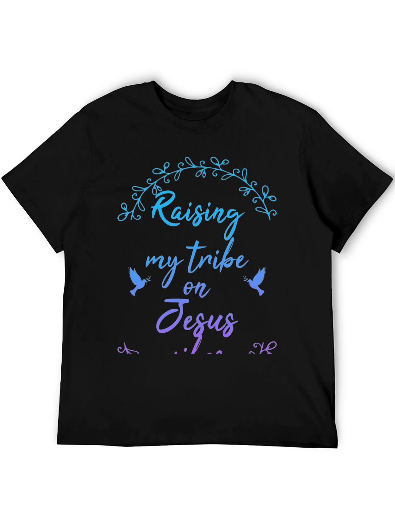 Raising My Tribe on Jesus Graphic Tee